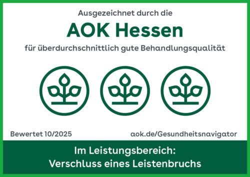 Ausgezeichnet durch die AOK Hessen für überdurchschnittliche Behandlungsqualität im Leistungsbereich: Verschluss eines Leistenbruchs